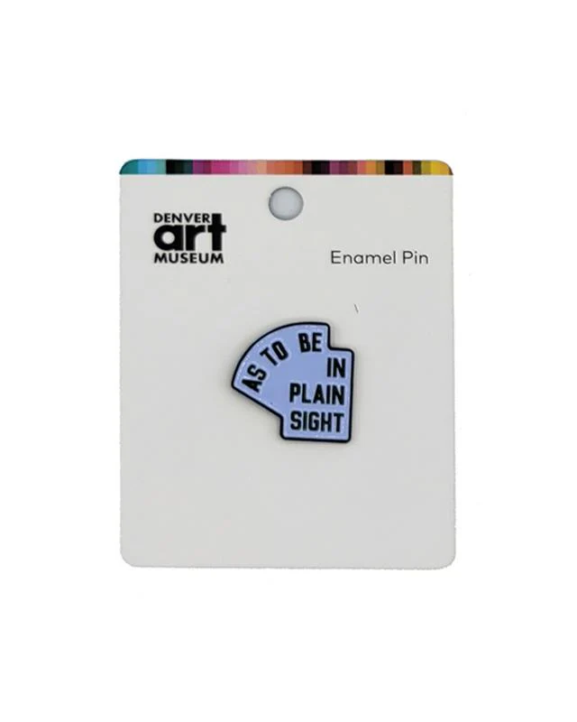 As To Be in Plain Sight Enamel Pin