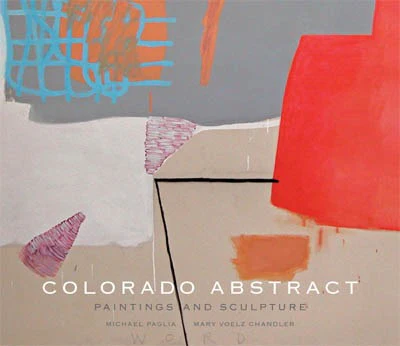 Colorado Abstract: Paintings and Sculpture