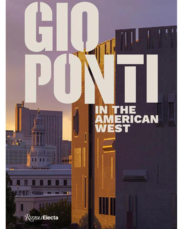 Gio Ponti In The American West