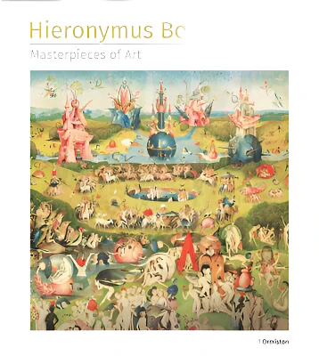 Hieronymus Bosch Masterpieces of Art