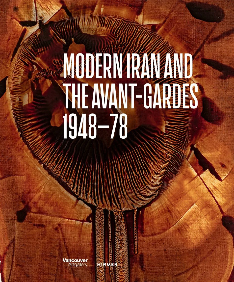 Modern Iran and the Avant-Gardes 1948–78