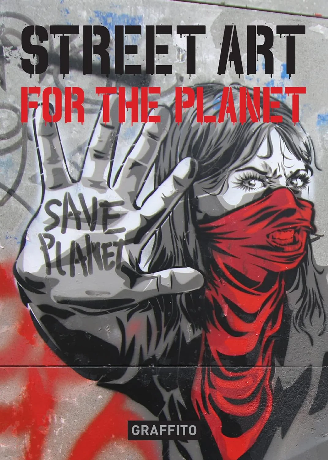 Street Art For The Planet