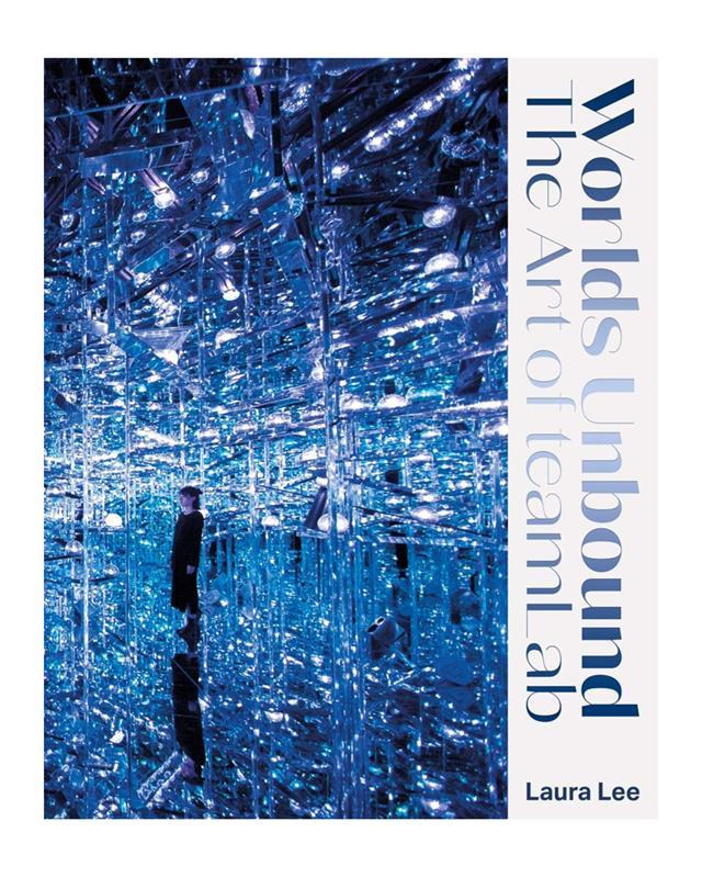 Worlds Unbound: The Art of teamLab